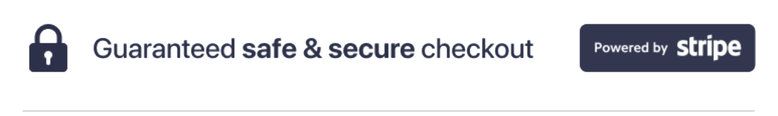 Stripe, guaranteed safe and secure checkout